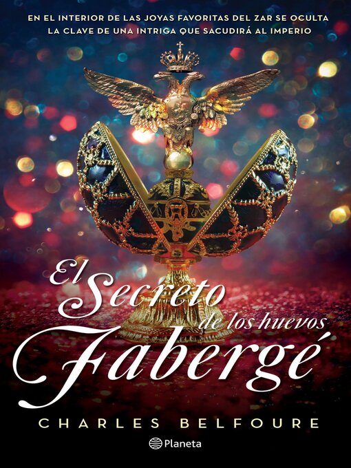 Title details for El secreto de los huevos Fabergé by Charles Belfoure - Available